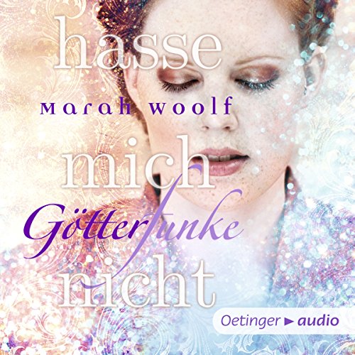 Hasse mich nicht: GötterFunke 2