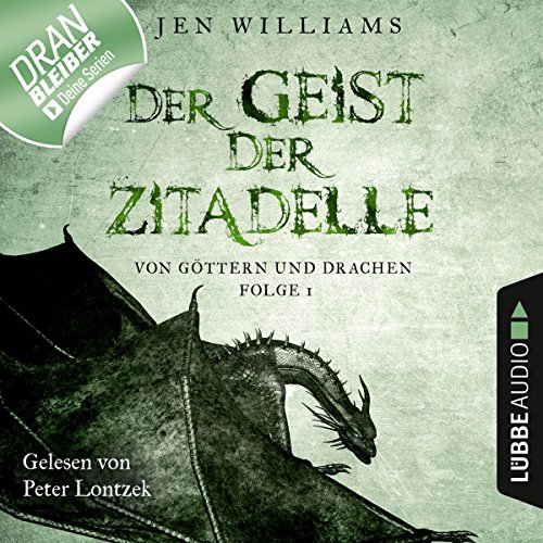 Der Geist der Zitadelle: Von Göttern und Drachen 1