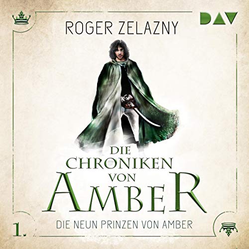 Die neun Prinzen von Amber: Die Chroniken von Amber: Corwin-Zyklus 1