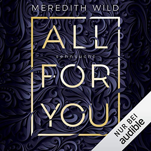 Sehnsucht: All for you 1