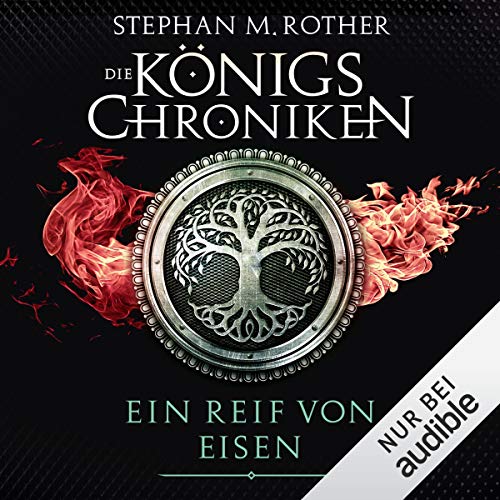 Ein Reif von Eisen: Die Königschroniken 1