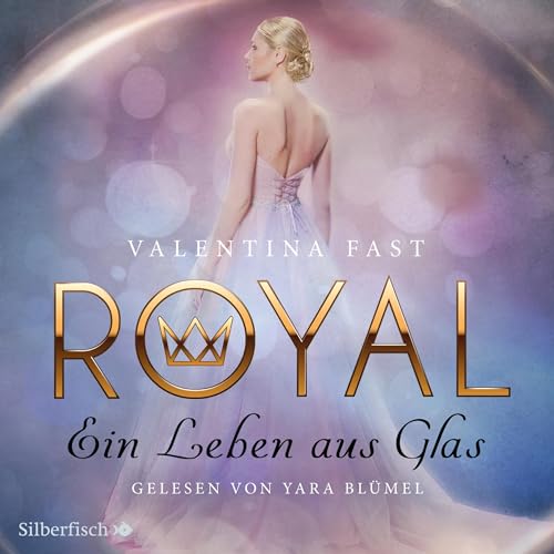 Ein Leben aus Glas: Royal 1