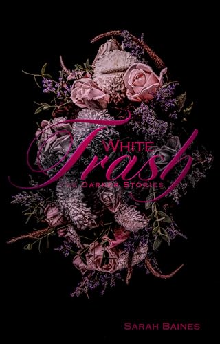White Trash (The Darker Stories)