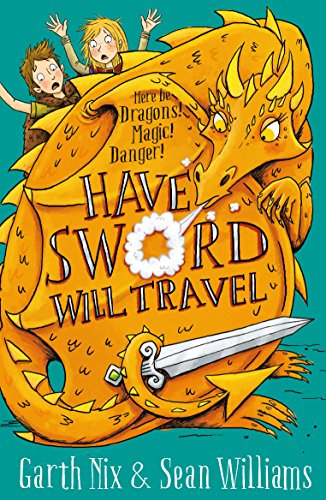 Have Sword, Will Travel: Magic, Dragons and Knights (English Edition)