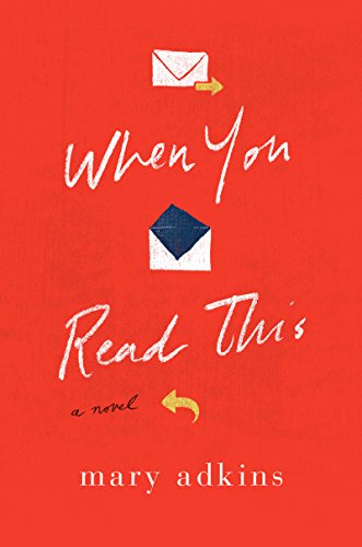 When You Read This: A Novel