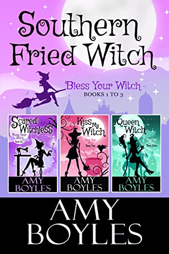 Southern Fried Witch (Bless Your Witch Books 1-3)