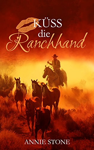 Küss die Ranchhand (Cowboys 3)