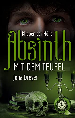 Absinth mit dem Teufel: Klippen der Hölle