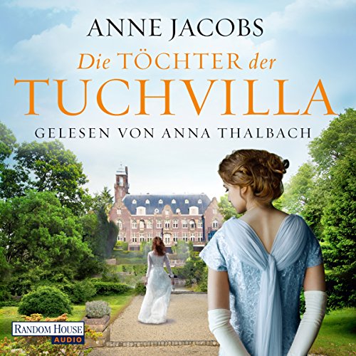 Die Töchter der Tuchvilla: Die Tuchvilla-Saga 2