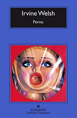 Porno (Mark Renton nº 3) (Spanish Edition)