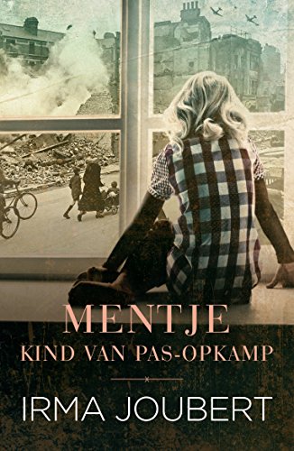 Mentje - Kind van die Pas-Opkamp (Afrikaans)