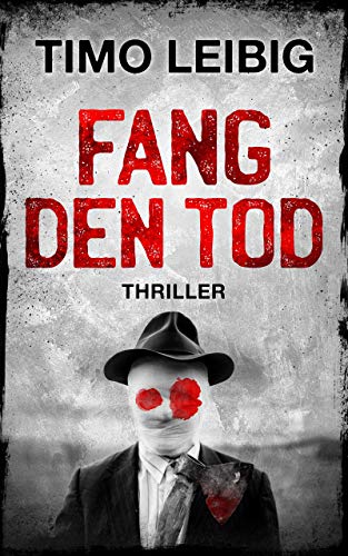 Fang den Tod: Thriller (Goldmann und Brandner 5)