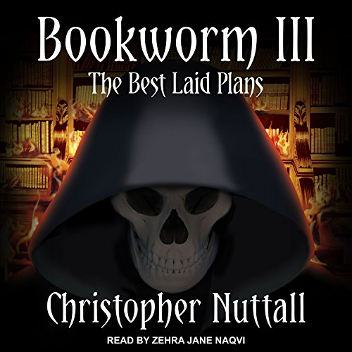 Bookworm III: The Best Laid Plans: Bookworm Series, Book 3