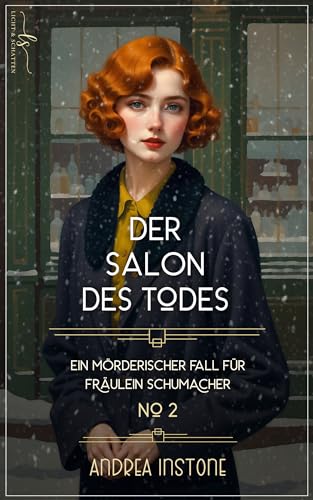 Der Salon des Todes: Winter 1926 (Ein mörderischer Fall für Fräulein Schumacher 2)