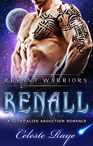 Renall: Revant Warriors (A Sci-Fi Alien Abduction Romance)