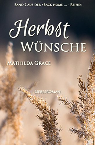 Herbstwünsche (Back home - Reihe 2)