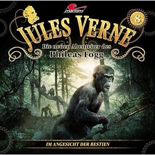 Im Angesicht der Bestien: Die neuen Abenteuer des Phileas Fogg 8