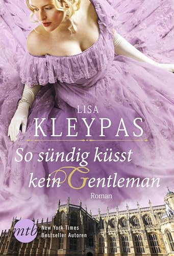 So sündig küsst kein Gentleman: Historischer Liebesroman (Die Ravenels 2)