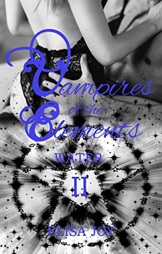 Vampires of the Elements 2: Water