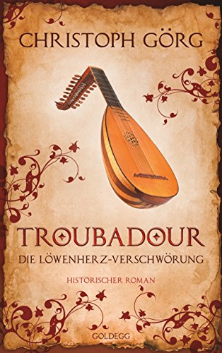 Troubadour: Die Löwenherz-Verschwörung