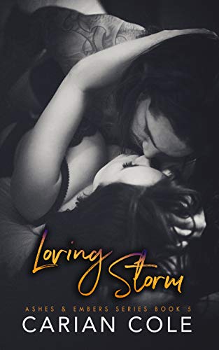 Loving Storm (Ashes & Embers Book 5)