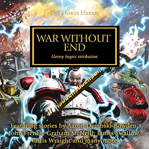War Without End: The Horus Heresy, Book 33