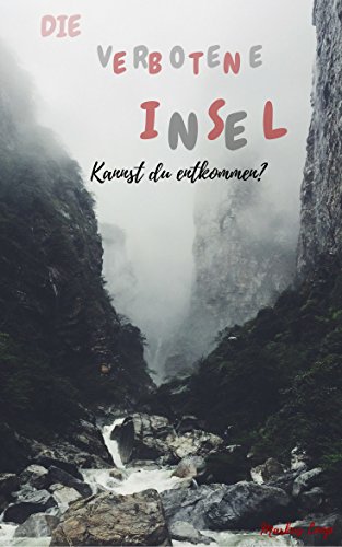 Die verbotene Insel: Kannst du entkommen? (interaktives Abenteuer)