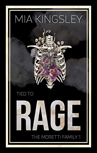 Tied To Rage (The Moretti Family 1)