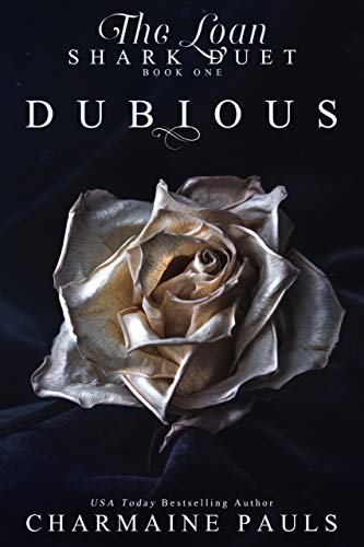 Dubious (The Loan Shark Duet: A Dark Mafia Romance Book 1)