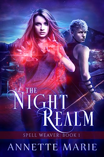 The Night Realm (Spell Weaver Book 1)