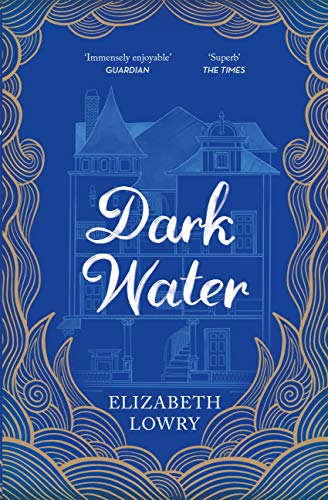 Dark Water: Longlisted for the Walter Scott Prize for Historical Fiction
