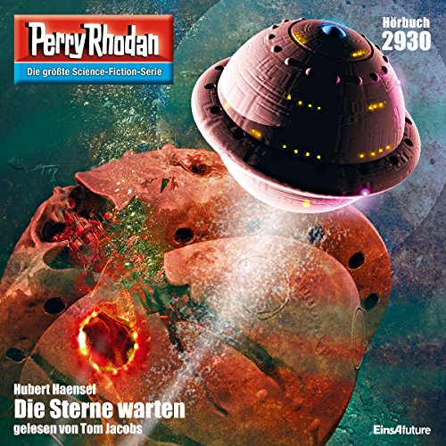 Die Sterne warten. Die Sterne warten: Perry Rhodan 2930
