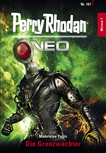 Perry Rhodan Neo 167: Die Grenzwächter: Staffel: Mirona