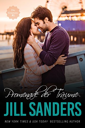Promenade der Träume (Die Graytons 1)