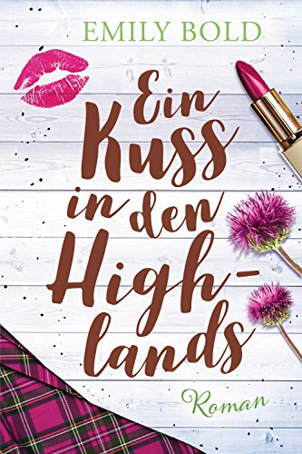 Ein Kuss in den Highlands