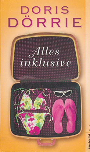 Doris Dörrie - Alles inklusive