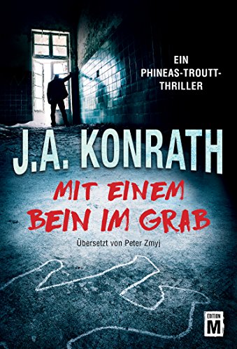 Mit einem Bein im Grab (Ein Jack-Daniels-Thriller 8)