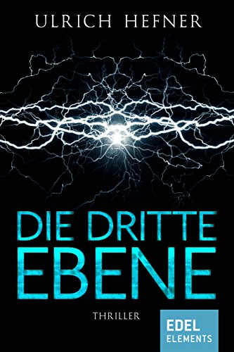 Die dritte Ebene: Thriller