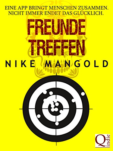 Freunde treffen (Kurzthriller)