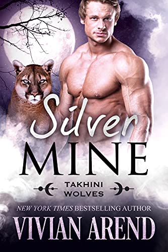 Silver Mine: Takhini Wolves #2 (Northern Lights Shifters Book 10)