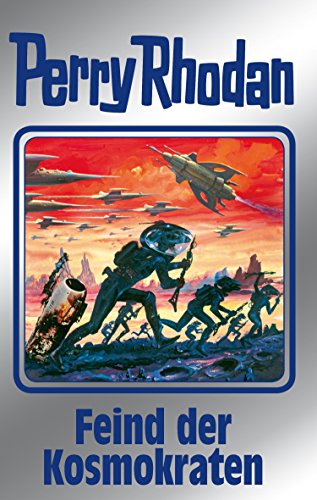 Perry Rhodan 141: Feind der Kosmokraten (Silberband): 12. Band des Zyklus "Die Endlose Armada" (Perry Rhodan-Silberband)