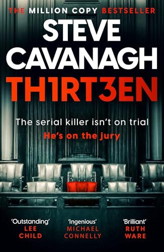 Thirteen: The serial killer isn’t on trial. He’s on the jury (Eddie Flynn Series)