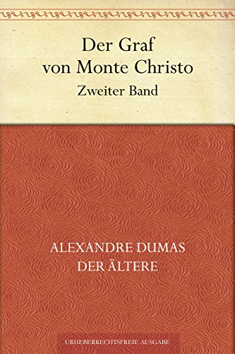 Der Graf von Monte Christo. Zweiter Band