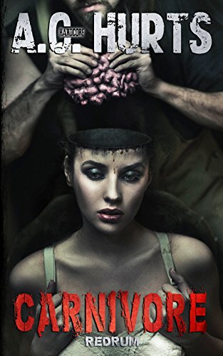 Carnivore (Carnivore by A.C. Hurts 1)