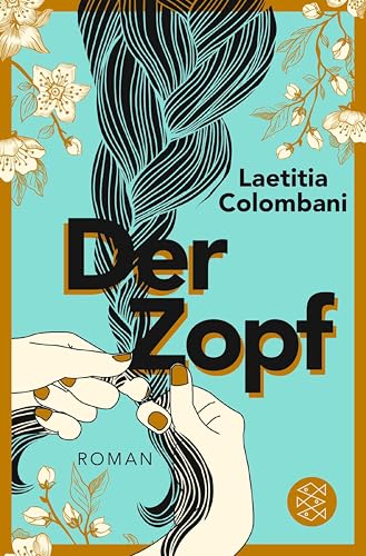Der Zopf: Roman (Fischer Taschenbibliothek)