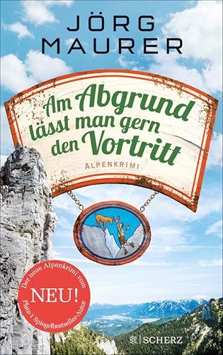 Am Abgrund lässt man gern den Vortritt: Alpenkrimi (Kommissar Jennerwein ermittelt 10)