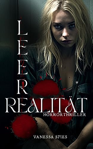 Leere Realität: Horrorthriller