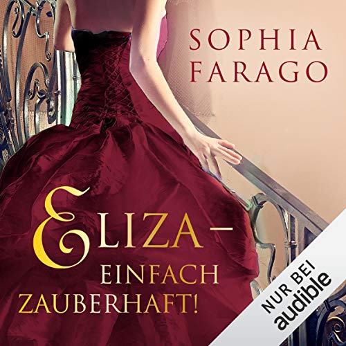 Eliza: Einfach zauberhaft!