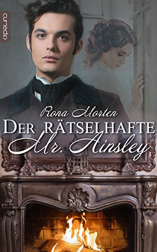 Der rätselhafte Mr. Ainsley (Die Tonbridges 2)