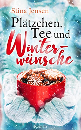 Plätzchen, Tee und Winterwünsche (WINTERknistern 1)